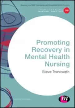 Image of Promoting recovery in mental health nursing by Steve Trenoweth