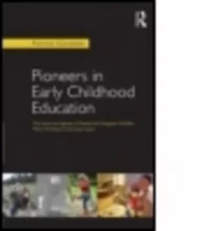 Image of Pioneers in early childhood education by Patricia Giardiello
