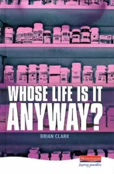 Image of Whose life is it anyway? - Brian Clark - Hardback - Used