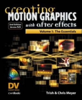 Image of Creating Motion Graphics with After Effects by Trish Meyer and Chris Meyer Book