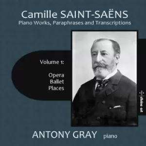 image of Camille Saint-Saens Piano Works Paraphrases and Transcriptions Opera Ballet & Places - Volume 1 by Camille Saint-Saens CD Album