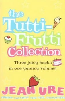 Image of The Tutti-Frutti Collection by Jean Ure Paperback
