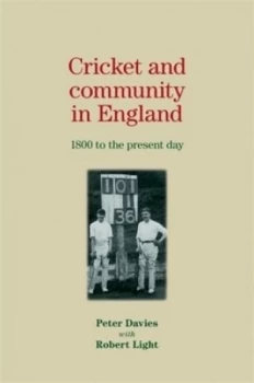 Image of Cricket and Community in England by Peter Davies Hardback