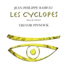 Image of Les Cyclopes and Other Solo Harpsichord Works (Pinnock)