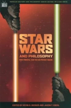 Image of Star Wars and Philosophy by Kevin S. Decker Paperback