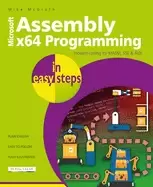 Image of assembly x64 in easy steps modern coding for masm sse and avx