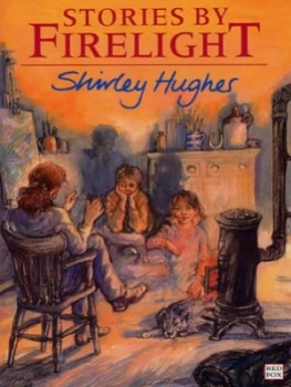 Image of Stories by Firelight by Shirley Hughes Paperback