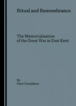 Image of Ritual and Remembrance by Peter Donaldson Hardback