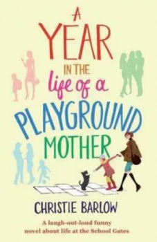 Image of Year in the Life of a Playground Mother by Christie Barlow Paperback