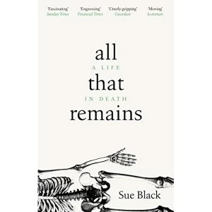 Image of All That Remains A Life in Death Paperback / softback 2019