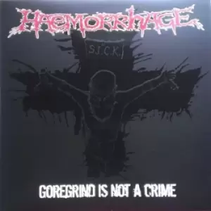 Image of Goregrind Is Not a Crime by Haemorrhage Vinyl Album