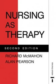 Image of Nursing As Therapy by Richard Mcmahon and Alan Pearson Book