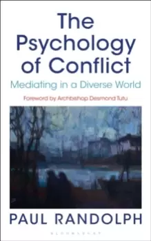 Image of The Psychology of Conflict : Mediating in a Diverse World