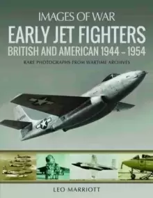 Image of Early Jet Fighters : British and American 1944 - 1954