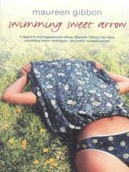 Image of Swimming Sweet Arrow by Maureen Gibbon Book