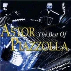 image of Astor Piazzolla The Best Of Astor Piazzolla CD