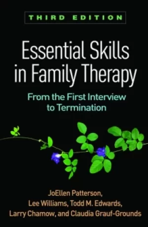Image of Essential Skills in Family TherapyFrom the First Interview to Termination