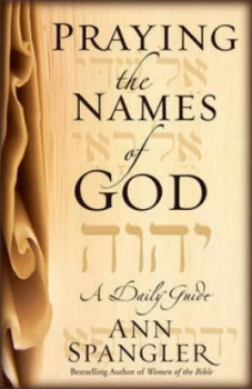 Image of Praying the Names of God by Ann Spangler Paperback