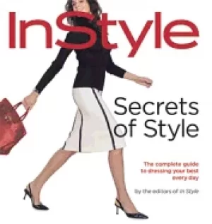 Image of secrets of style instyles complete guide to dressing your best every day