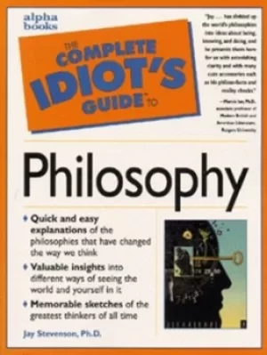 Image of The complete idiots guide to philosophy by Alpha Books