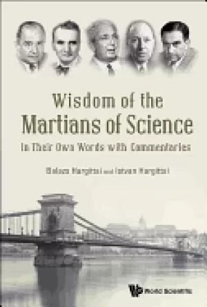 Image of wisdom of the martians of science in their own words with commentaries