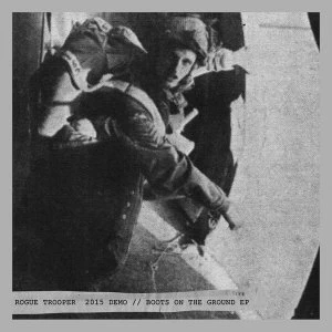 Image of Rogue Trooper - 2015 Demo/Boots On The Ground Vinyl