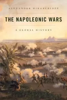 Image of The Napoleonic Wars by Alexander Mikaberidze