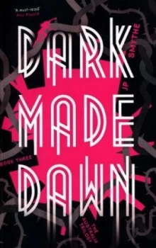 Image of Dark Made Dawn by James P. Smythe Paperback