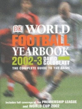 Image of Dk World Football Yearbook 2002-3 by David Goldblatt Book