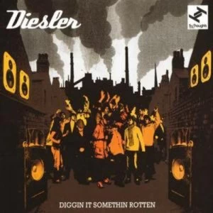 image of Diggin It Somethin Rotten by Diesler CD Album