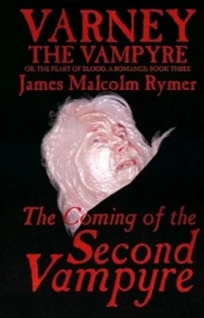 Image of The Coming of the Second Vampyre by James Malcolm Rymer Paperback