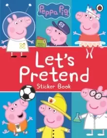 Image of Peppa Pig: Let's Pretend! : Sticker Book