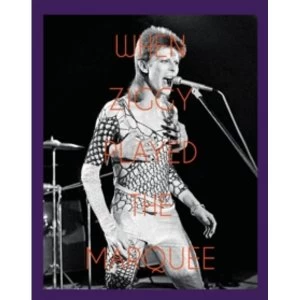 Image of When Ziggy Played the Marquee: David Bowie's Last Performance as Ziggy Stardust by Terry O'Neill (Hardback, 2017)