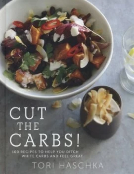 Image of Cut the Carbs Hardback