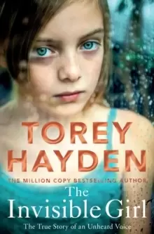 Image of The Invisible Girl : The True Story of an Unheard Voice