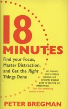 Image of 18 Minutes by Peter Bregman Hardback