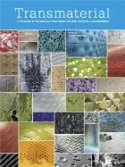 Image of transmaterial a catalog of materials that redefine our physical environment