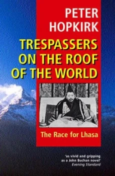 Image of Trespassers on the Roof of the World by Peter Hopkirk Book