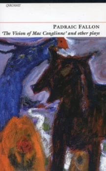 Image of the Vision of Mac Conglinne and Other Plays by Padraic Fallon Paperback