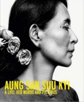 Image of Aung San Suu Kyi by Christophe Loviny Hardback