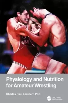 Image of Physiology and Nutrition for Amateur Wrestling