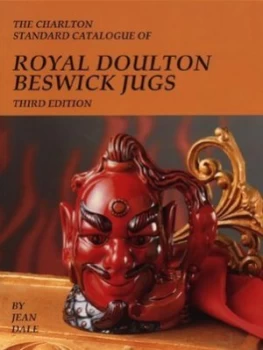 Image of The Charlton Standard Catalogue of Royal Doulton Beswick Jugs by Jean Dale Book