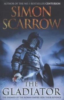 Image of The Gladiator by Simon Scarrow Paperback