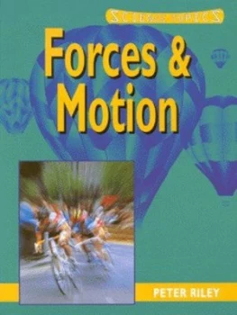 Image of Forces and Motion by Peter D Riley Hardback