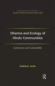 Image of Dharma and Ecology of Hindu Communities Sustenance and Sustainability