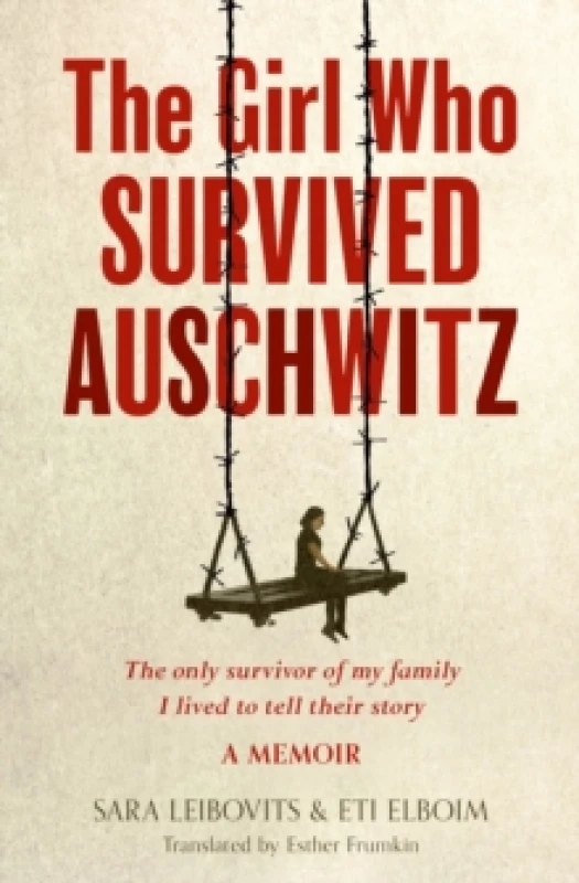 Image of The Girl Who Survived Auschwitz. Paperback. By Sara Leibovits, Ety Elboim Books