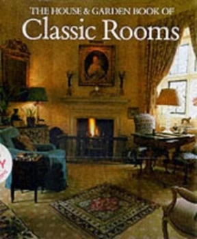 Image of The House and Garden Book of Classic Rooms by John Bridges Hardback