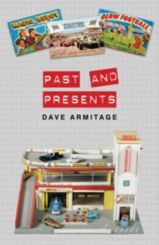 Image of Past and Presents by Dave Armitage Paperback
