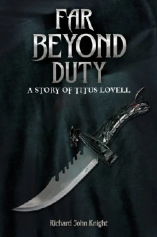 Image of Far Beyond Duty. Paperback. By Richard John Knight Books