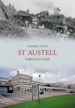 Image of St Austell through Time by Valerie Jacob Paperback